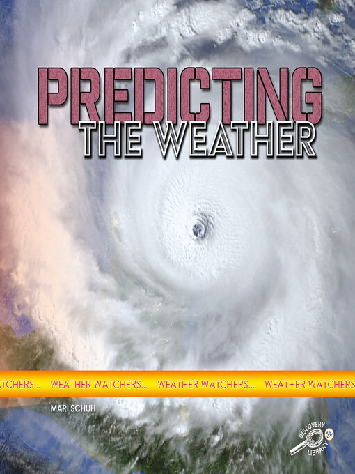 Title details for Predicting the Weather by Mari  Schuh - Available